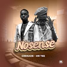 Nosense by Grenade Official And Mr. Tee Downloaded from www.phanoxug.com_66e9aa5e62376.jpg